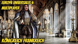 Königreich Frankreich  Europa Universalis 4 Multiplayer 001 [upl. by Peoples479]