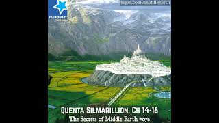 Quenta Silmarillion Ch 14 – 16 [upl. by Garrison]