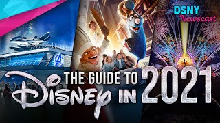 THE 2021 GUIDE to Disney Parks Disney and Movies  Disney News [upl. by Hennie756]