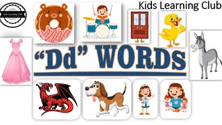 quotDquot WORDSALPHABET D WORDS10 WORDS that start with quotDquotLETTER quotDquot SONG FOR KIDSPHONICSD for DOG [upl. by Ulphia381]