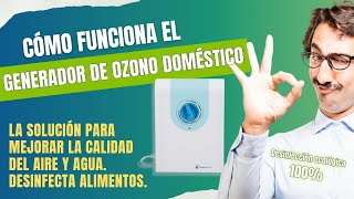 Cómo funciona el generador de ozono doméstico de Ozono Hogar Generadores de ozono para casa [upl. by Weylin]