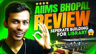 AIIMS Bhopal College Review🔥 Parties Life Hostel  2nd Best AIIMS [upl. by Kumler]