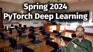 Applications of Deep Neural Networks PyTorch Course Overview 11 Spring 2024 [upl. by Pascal]