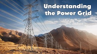 Understanding the Power Grid How Electricity Powers Our World [upl. by Howell]