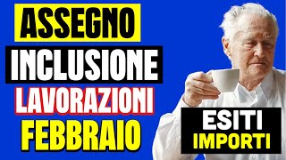 ASSEGNO DI INCLUSIONE FEBBRAIO 2024 👉 NOVITÀ SULLE LAVORAZIONI RICARICA PAGAMENTI ESITI INPS ISEE [upl. by Desdee]