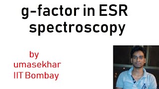 gfactor in esr spectroscopy [upl. by Patty]