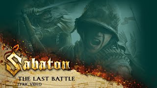 SABATON  The Last Battle Official Lyric Video [upl. by Pasahow]