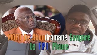 Mort de Aboudramane Sangaré Le FPI pleure [upl. by Nerreg]