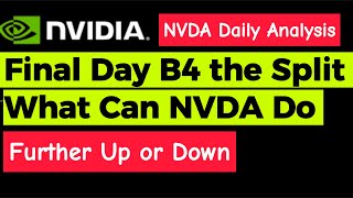 NVDA Nvidia Movement Last Day Before The Split [upl. by Brown]