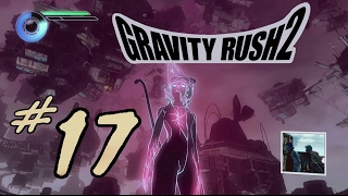 LP Gravity Rush 2 PS4 DeutschBlind  Part 17 Lei Elgona [upl. by Yrrehs5]