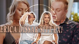 ERICA DISSAR SITT EX  reagerar på middag med mitt ex EP6 [upl. by Llenyr]