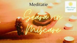 Meditatie Seara in miscare [upl. by Jackelyn]