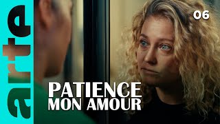 PATIENCE MON AMOUR  Partie 6  ARTE Séries [upl. by Moorefield215]