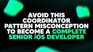 Avoid this Coordinator pattern misconception to become a complete senior iOS developer  ED Clips [upl. by Hploda532]