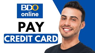 How To Pay BDO Credit Card Using BDO Online Banking  Easy Tutorial 2024 [upl. by Phip]