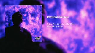 Filipe Ret  Imaterial Deluxe Álbum Completo [upl. by Pasco]