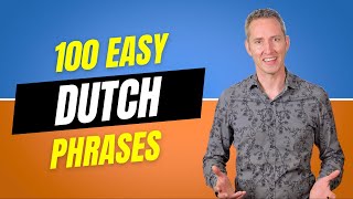 100 Dutch Phrases for Beginners  Easy Dutch Lesson [upl. by Ydnec]