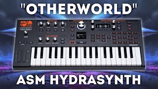 Asm Hydrasynth Explorer  quotOtherworldquot 40 Presets [upl. by Esereht]