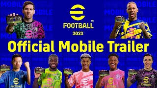 eFootball™ 2022 Official Mobile Trailer [upl. by Hickie]