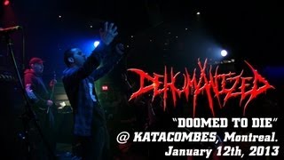 DEHUMANIZED Doomed to Die  LIVE  Katacombes Montreal Qc [upl. by Weiss]