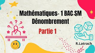 Dénombrement partie 1 1 BAC SM  Bien comprendre le dénombrement [upl. by Aehtna998]