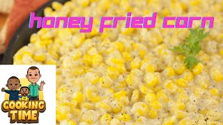 Honey Fried Corn [upl. by Inahs]