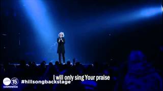 Even When It Hurts Praise Song  Hillsong Conference 2015 legendado [upl. by Ittap]