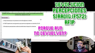 CUANDO ES LA DEVOLUCION PERCEPCIONES COMPRA DE DOLARES y GASTOS EN EL EXTERIOR DEL SIRADIG F572 AFIP [upl. by Mayeda]