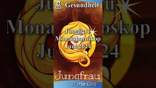 Jungfrau GESUNDHEIT 🩺 Horoskop Juni 2024 [upl. by Korman]