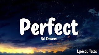 Ed Sheeran  Perfect  Lyrics [upl. by Ahsoyem9]