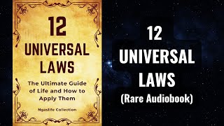 12 Universal Laws  The Ultimate Guide of Life and How to Apply Them Audiobook [upl. by Assek778]