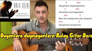 Halil SezaiDuyanlara Duymayanlara Kolay Gitar DersiKolay ton [upl. by Chema]