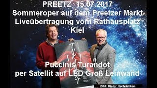 Preetz Sommeroper TURANDOT Live Übertragung der Premiere aus Kiel [upl. by Kilroy]