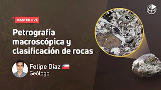 MasterLive “Concepto de petrografía macroscópica y clasificación de rocas” [upl. by Attiuqihc]