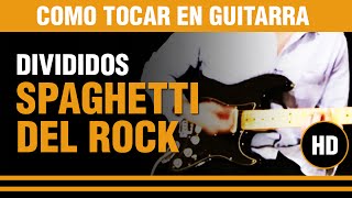 Como Tocar Spaghetti del rock de Divididos en guitarra DEMOCOVER TUTORIAL [upl. by Asecnarf]