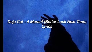 Doja Cat  4 Morant Better Luck Next Time Lyrics [upl. by Herold]