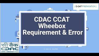 CDAC CCAT Exam Software  WheeBox  Requirement amp Error while Installing [upl. by Aliwt984]