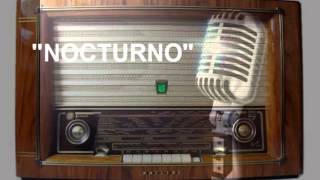 Recuerdos del ayer quotNocturnoquot el programa de la radio cubana [upl. by Elinnet]