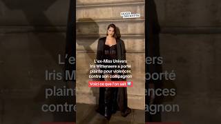 L’exMiss Univers Iris Mittenaere a porté plainte pour violences contre son compagnon [upl. by Brosine]