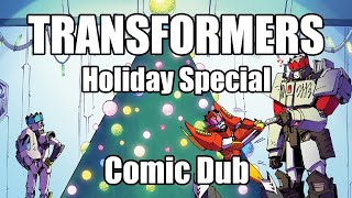 Transformers Holiday Special Part 2  Silent Light FT Special Guests [upl. by Waynant983]