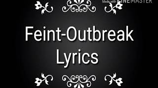 Feintoutbreak lyrics [upl. by Keenan]