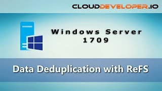 0050  Data Deduplication with ReFS on Windows Server 1709 [upl. by Ahdar]