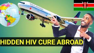 HIV Treatment for Kenyan ELITES Abroad The Hidden Cure [upl. by Levina]