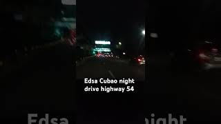 Edsa Cubao Night Drive Highway 54 [upl. by Nidla]