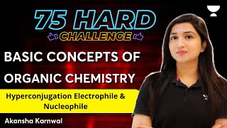 Basic Concepts of Organic Chemistry  75 Hard Challenge  NEET 2024  Akansha Karnwal [upl. by Nodnarb]