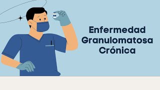 Enfermedad Granulomatosa Crónica [upl. by Harac]