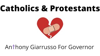 Anthony Giarrusso For Governor Catholics and Protestants [upl. by Ardua]