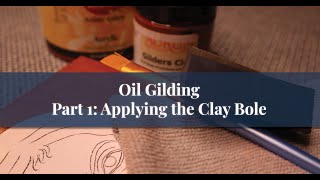 Oil Gilding Tutorial Part 1 APPLYING THE CLAY BOLE [upl. by Htims]