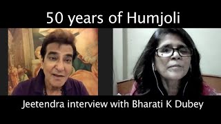 Jeetendra interview with Bharatii K Dubey  50 years of Humjoli [upl. by Idyh]