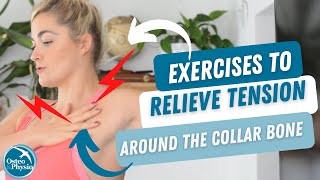 Best exercises to relieve tension around the collar bone [upl. by Ecnerat176]